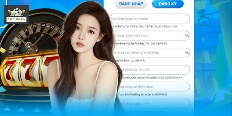 Chi tiết 3 bước đăng ký B52Club